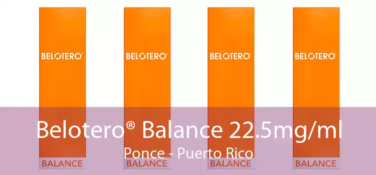 Belotero® Balance 22.5mg/ml Ponce - Puerto Rico