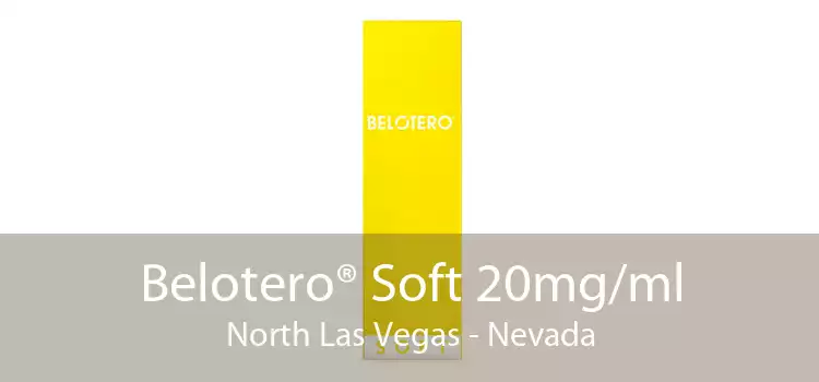 Belotero® Soft 20mg/ml North Las Vegas - Nevada